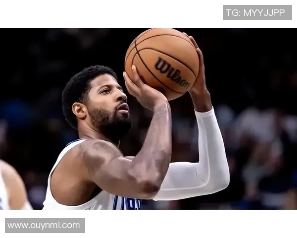 乔治自信发声我们有潜力成为东部强队王牌球员难以防守